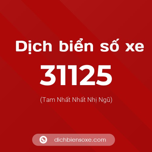 Ý nghĩa biển số xe 31125 là gì?