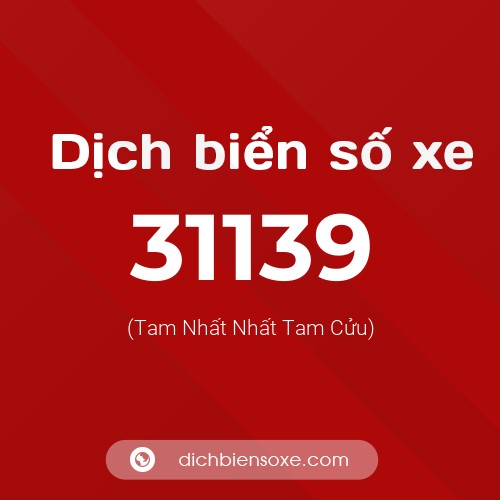 Ý nghĩa biển số xe 31139 là gì?