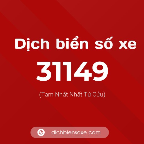 Ý nghĩa biển số xe 31149 là gì?