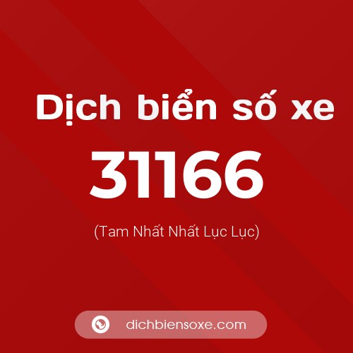 Ý nghĩa biển số xe 31166 là gì?