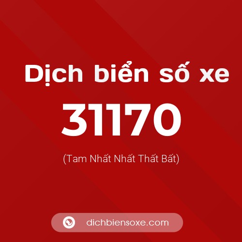 Ý nghĩa biển số xe 31170 là gì?