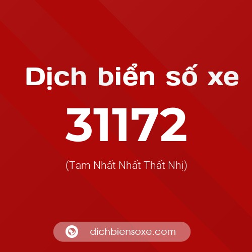 Ý nghĩa biển số xe 31172 là gì?