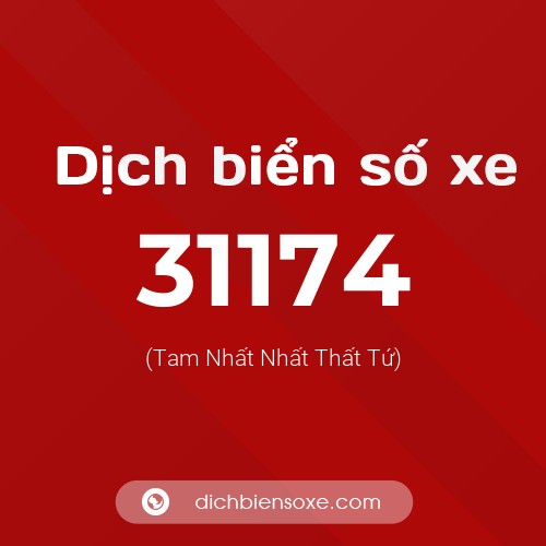 Ý nghĩa biển số xe 31174 là gì?