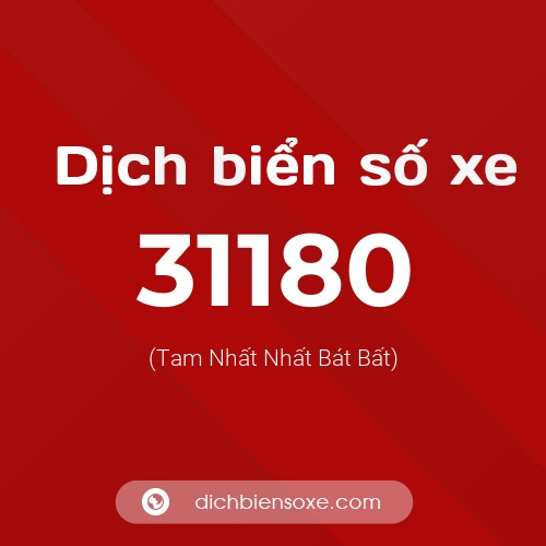 Ý nghĩa biển số xe 31180 là gì?