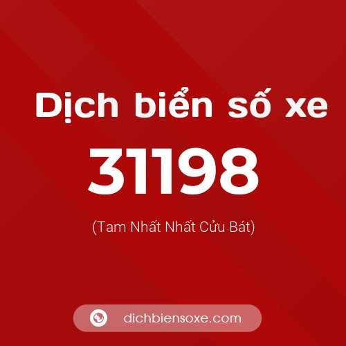 Ý nghĩa biển số xe 31198 là gì?
