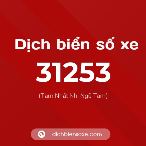 Ý nghĩa biển số xe 31253 là gì?