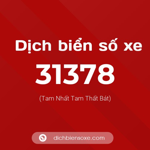 Ý nghĩa biển số xe 31378 là gì?