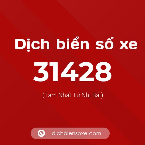 Ý nghĩa biển số xe 31428 là gì?