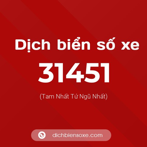 Ý nghĩa biển số xe 31451 là gì?