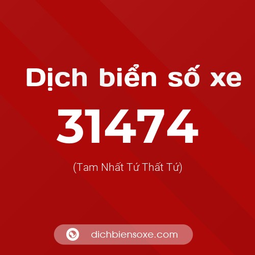 Ý nghĩa biển số xe 31474 là gì?