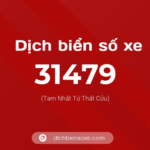 Ý nghĩa biển số xe 31479 là gì?