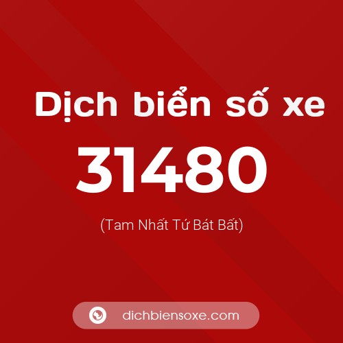 Ý nghĩa biển số xe 31480 là gì?