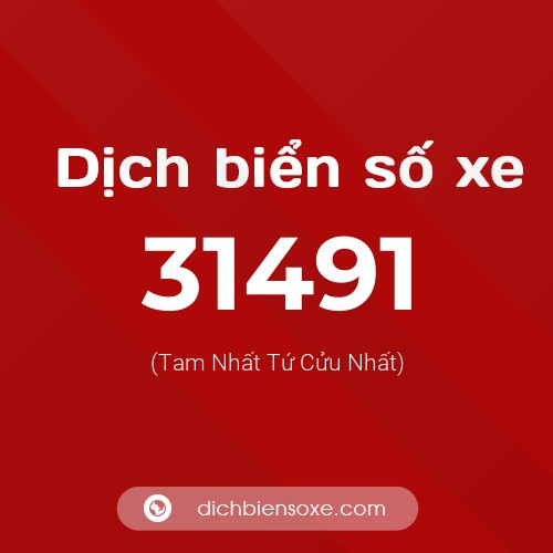 Ý nghĩa biển số xe 31491 là gì?
