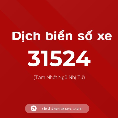 Ý nghĩa biển số xe 31524 là gì?