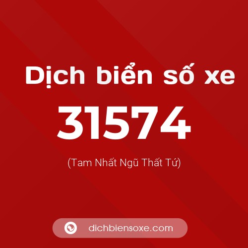 Ý nghĩa biển số xe 31574 là gì?