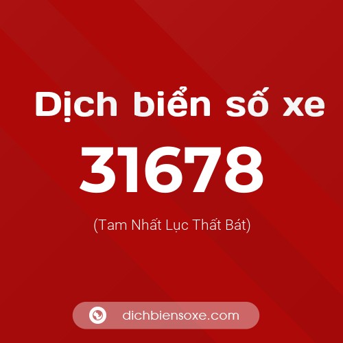 Ý nghĩa biển số xe 31678 là gì?