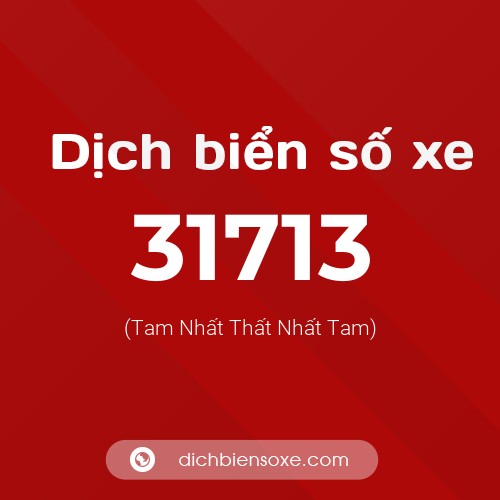 Ý nghĩa biển số xe 31713 là gì?