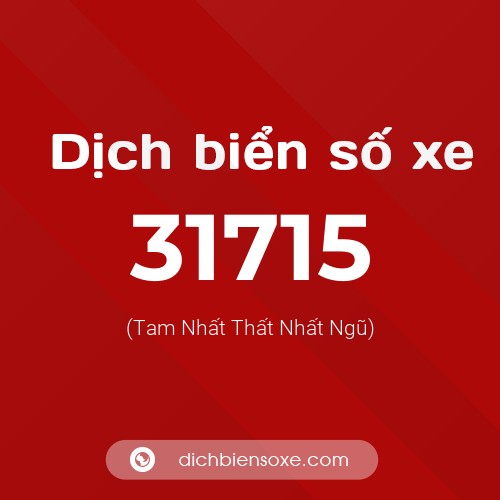 Ý nghĩa biển số xe 31715 là gì?