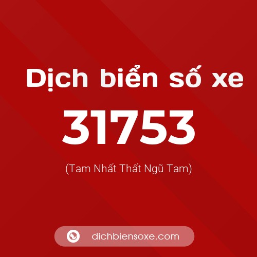 Ý nghĩa biển số xe 31753 là gì?