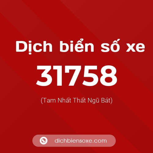Ý nghĩa biển số xe 31758 là gì?