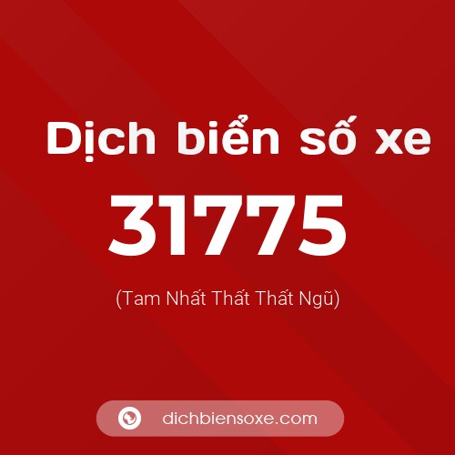 Ý nghĩa biển số xe 31775 là gì?