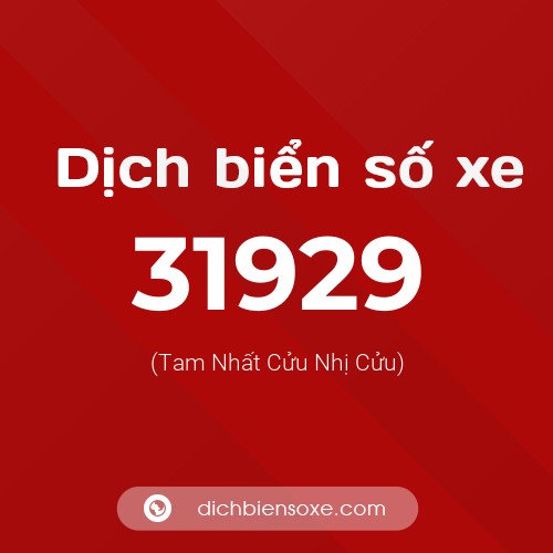 Ý nghĩa biển số xe 31929 là gì?