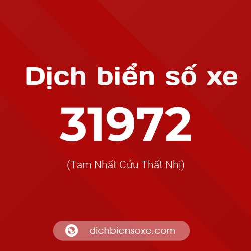 Ý nghĩa biển số xe 31972 là gì?