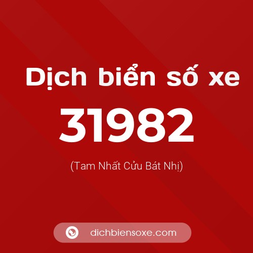 Ý nghĩa biển số xe 31982 là gì?