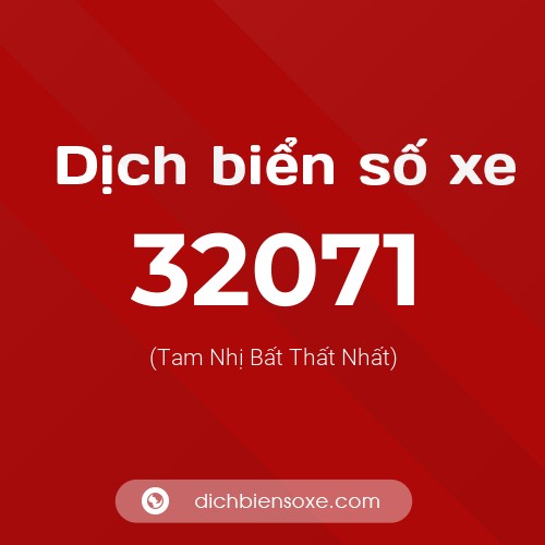 Ý nghĩa biển số xe 32071 là gì?