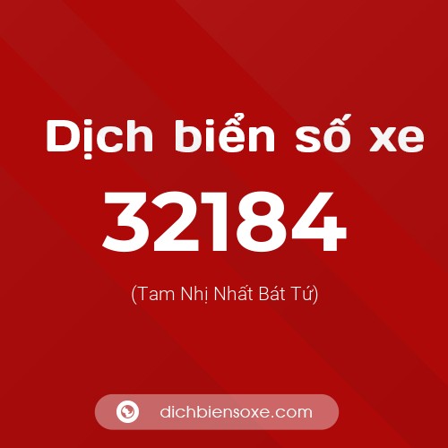 Ý nghĩa biển số xe 32184 là gì?