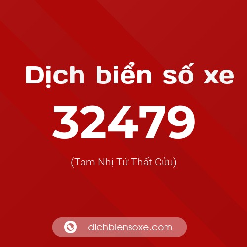 Ý nghĩa biển số xe 32479 là gì?