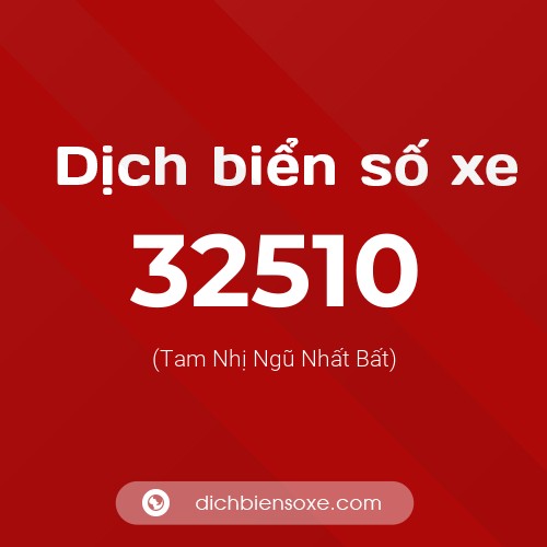 Ý nghĩa biển số xe 32510 là gì?