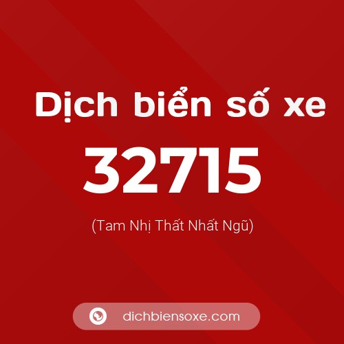 Ý nghĩa biển số xe 32715 là gì?