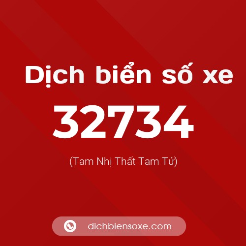 Ý nghĩa biển số xe 32734 là gì?