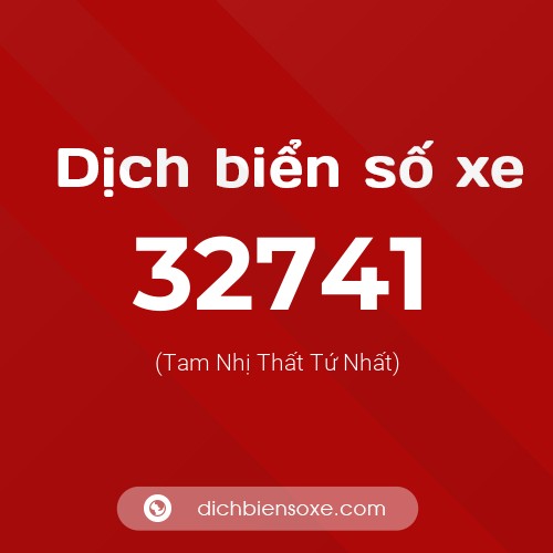 Ý nghĩa biển số xe 32741 là gì?