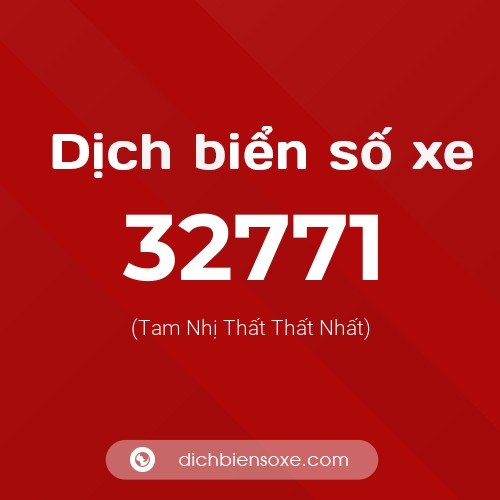 Ý nghĩa biển số xe 32771 là gì?