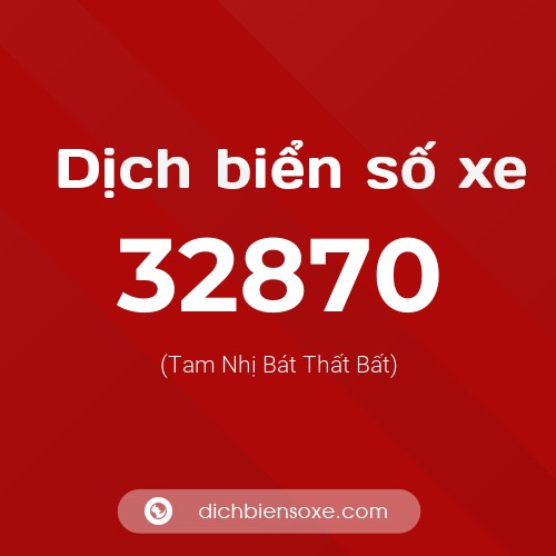 Ý nghĩa biển số xe 32870 là gì?