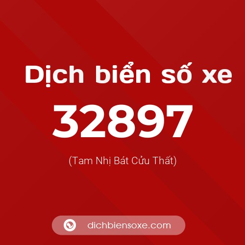 Ý nghĩa biển số xe 32897 là gì?