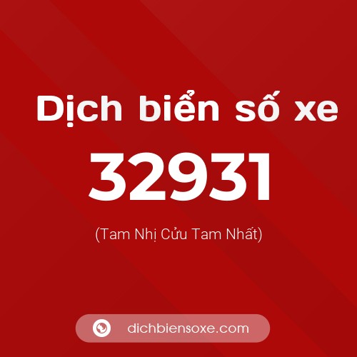 Ý nghĩa biển số xe 32931 là gì?