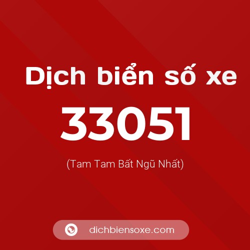 Ý nghĩa biển số xe 33051 là gì?