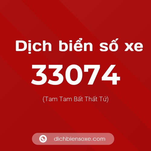 Ý nghĩa biển số xe 33074 là gì?