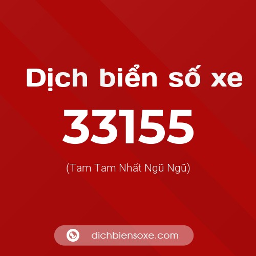 Ý nghĩa biển số xe 33155 là gì?