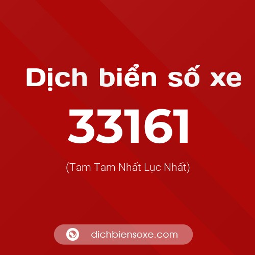 Ý nghĩa biển số xe 33161 là gì?