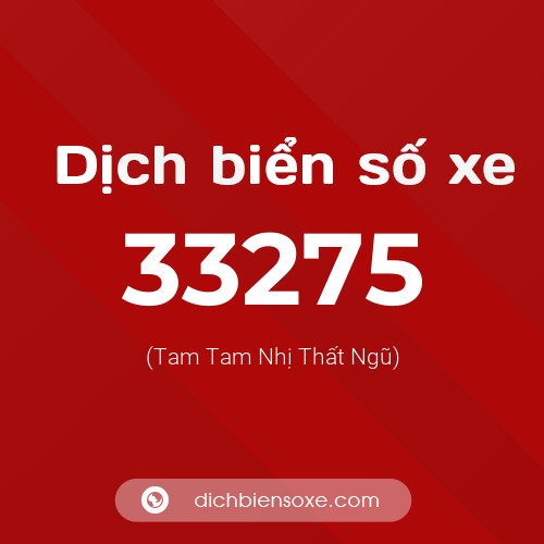 Ý nghĩa biển số xe 33275 là gì?