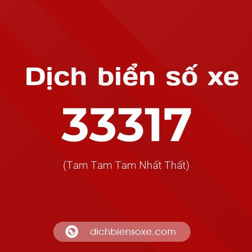 Ý nghĩa biển số xe 33317 là gì?