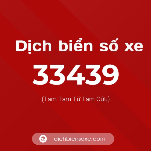 Ý nghĩa biển số xe 33439 là gì?