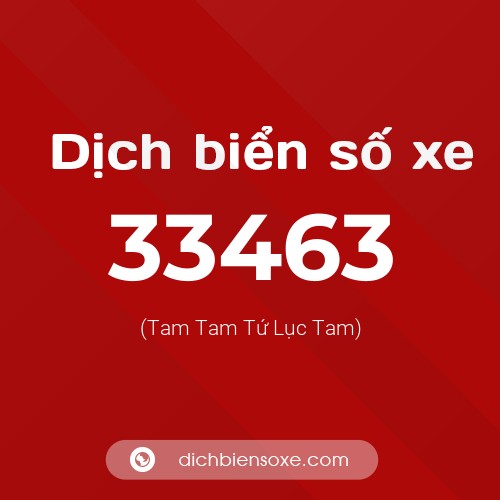 Ý nghĩa biển số xe 33463 là gì?