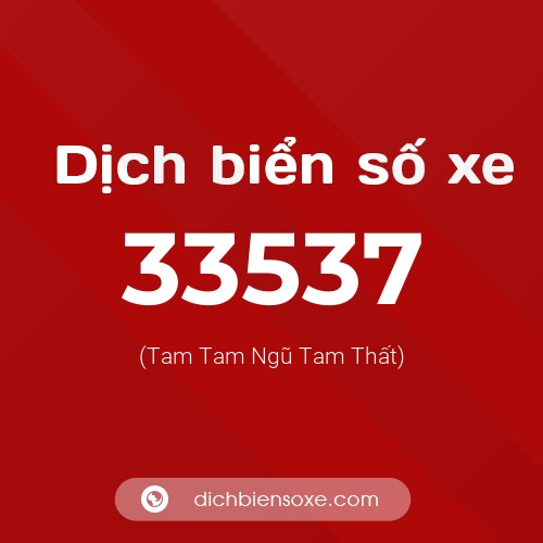 Ý nghĩa biển số xe 33537 là gì?