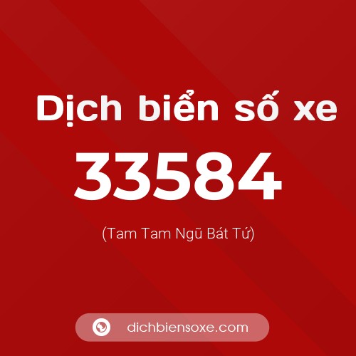 Ý nghĩa biển số xe 33584 là gì?