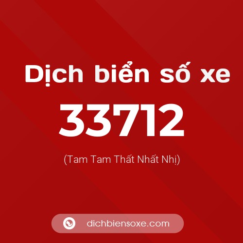 Ý nghĩa biển số xe 33712 là gì?